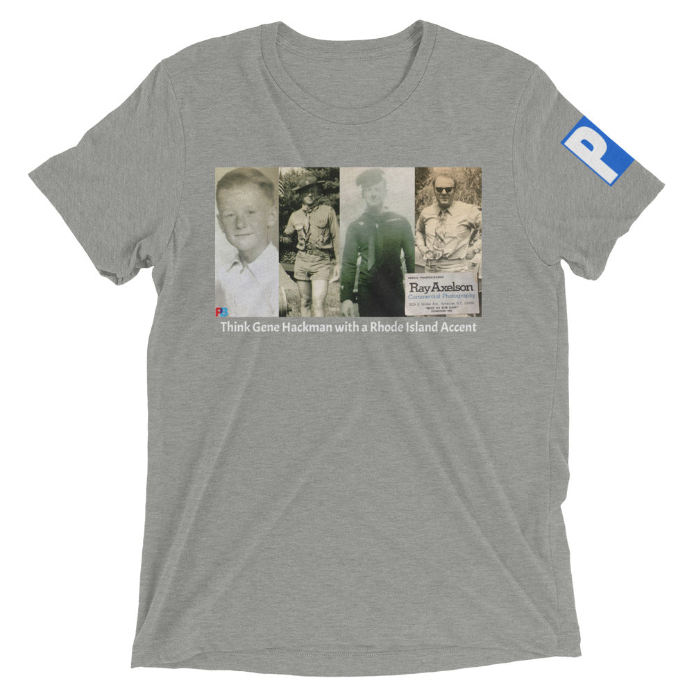 Ray Axelson "Gene Hackman with a Rhode Island Accent" Short Sleeve T-Shirt